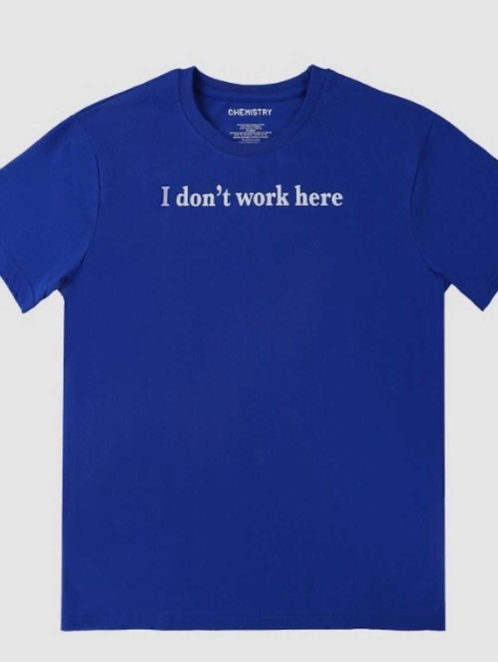 Chemistry Royal Blue "I don't work here" Graphic Tee